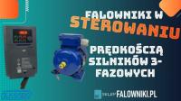 Falownik do silnika 3-fazowego – Dlaczego warto? Oszcz�dno�� energii i pe�na kontrola obrot�w!